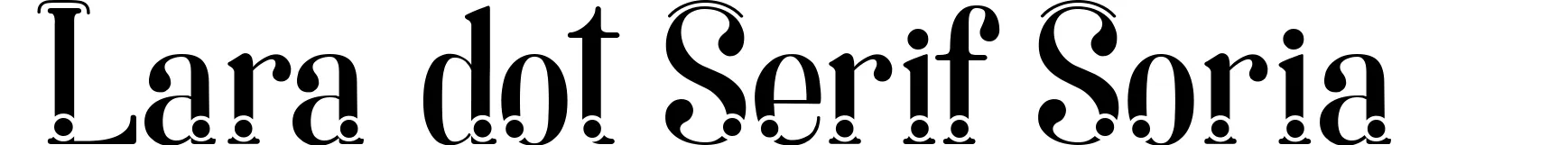 Lara dot Serif Soria