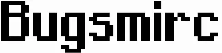 Bugsmirc