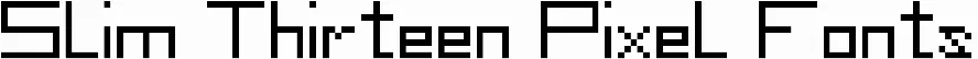 Slim Thirteen Pixel Fonts