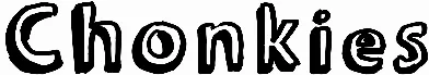 Chonkies