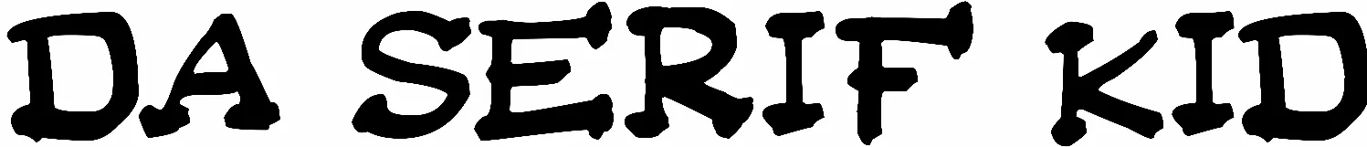 Da Serif Kid