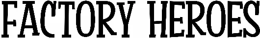 Factory Heroes