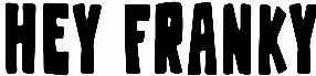 Hey Franky