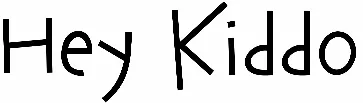 Hey Kiddo