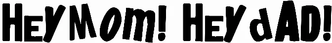 HeyMom! HeyDad!