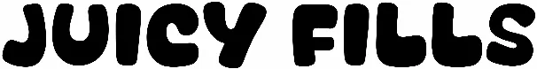 Juicy Fills