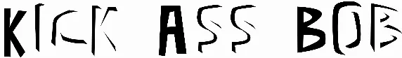 Kick Ass Bob