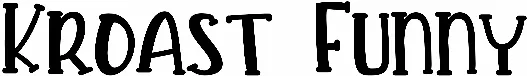 Kroast Funny