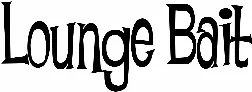 Lounge Bait