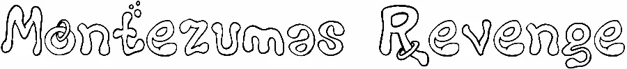 Montezumas Revenge