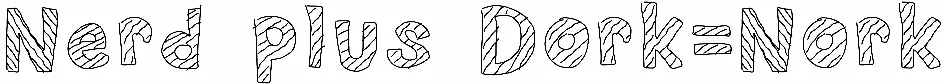 Nerd plus Dork=Nork