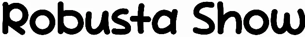 Robusta Show