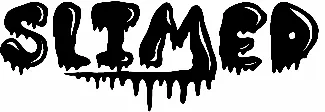 Slimed