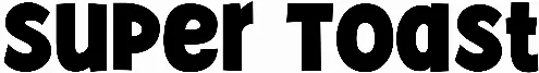 Super Toast