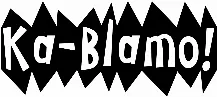 Ka-Blamo!