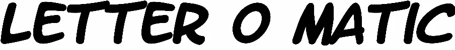 Letter O Matic