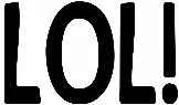 LOL!