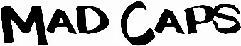 Mad Caps