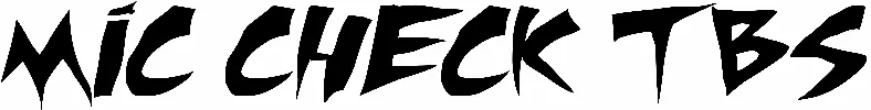 Mic Check TBS