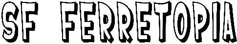 SF Ferretopia