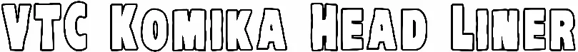VTC Komika Head Liner