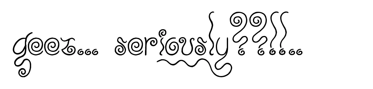 Geez... Seriously??!!..