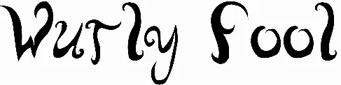 Wurly Fool