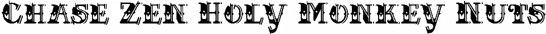 Chase Zen Holy Monkey Nuts
