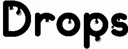 Drops