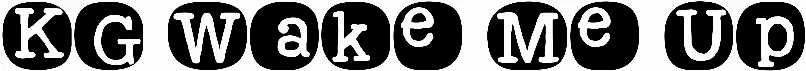 KG Wake Me Up