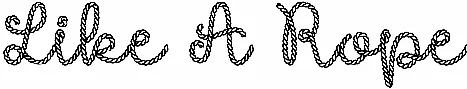 Like A Rope