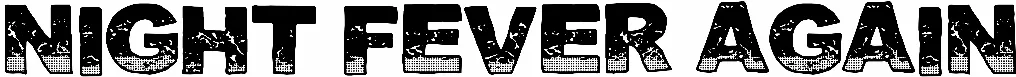 Night Fever Again
