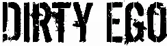 Dirty Ego