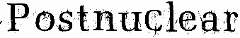 Postnuclear