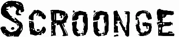 Scroonge