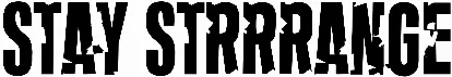 Stay Strrrange