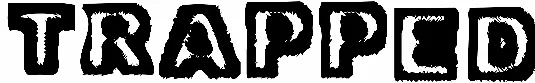 Trapped