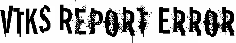 VTKS Report Error