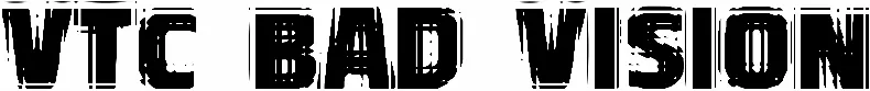 VTC Bad Vision
