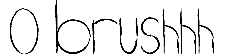 O Brushhh