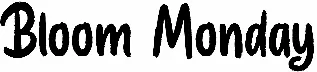 Bloom Monday