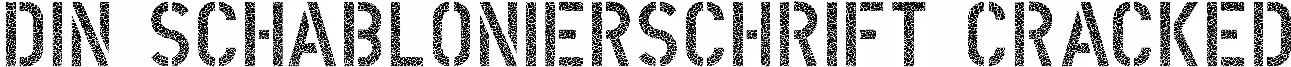 DIN Schablonierschrift Cracked