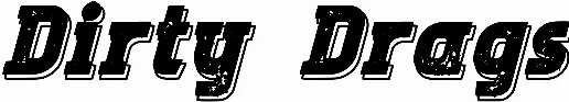 Dirty Drags