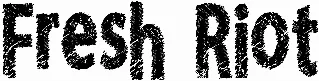 Fresh Riot