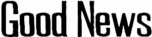 Good News