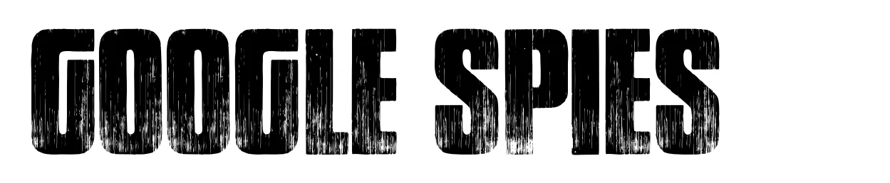 Google spies