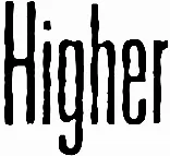 Higher
