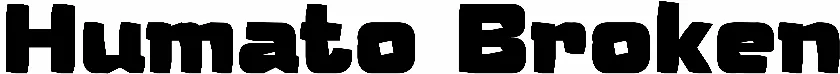 Humato Broken