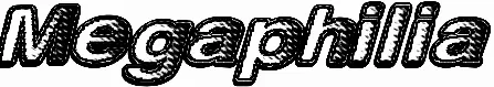 Megaphilia