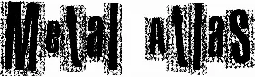 Metal Atlas
